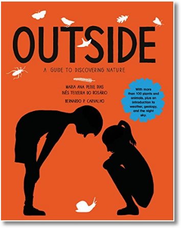 Outside. A Guide to Discovering Nature