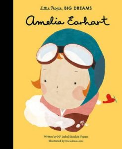 Little People Big Dreams Ameila Earhart