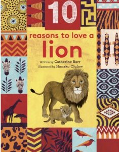 10 Reasons to Love a lion